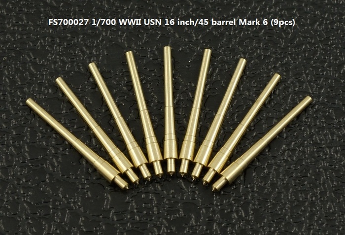 FS700027 1/700 WWII USN 16 inch/45 barrel Mark 6 (9pcs)