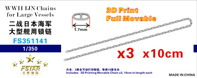 FS351141 1/350 WWII IJN Chains for Large Vessels (3pcs 10cm in length each) 3D Printing